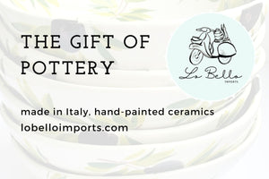 Gift Cards: The Gift of Italian Pottery
